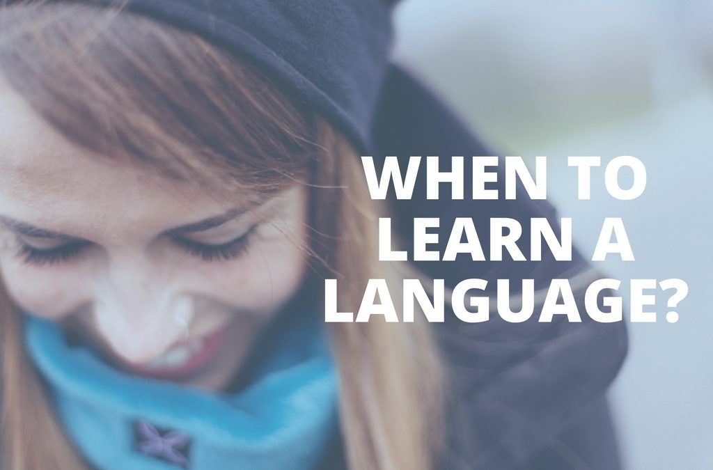 When to Learn a Language?