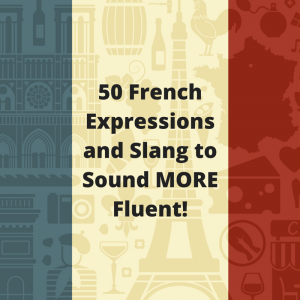 25 MORE French Expressions & Slang