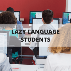 Lazy Language Students