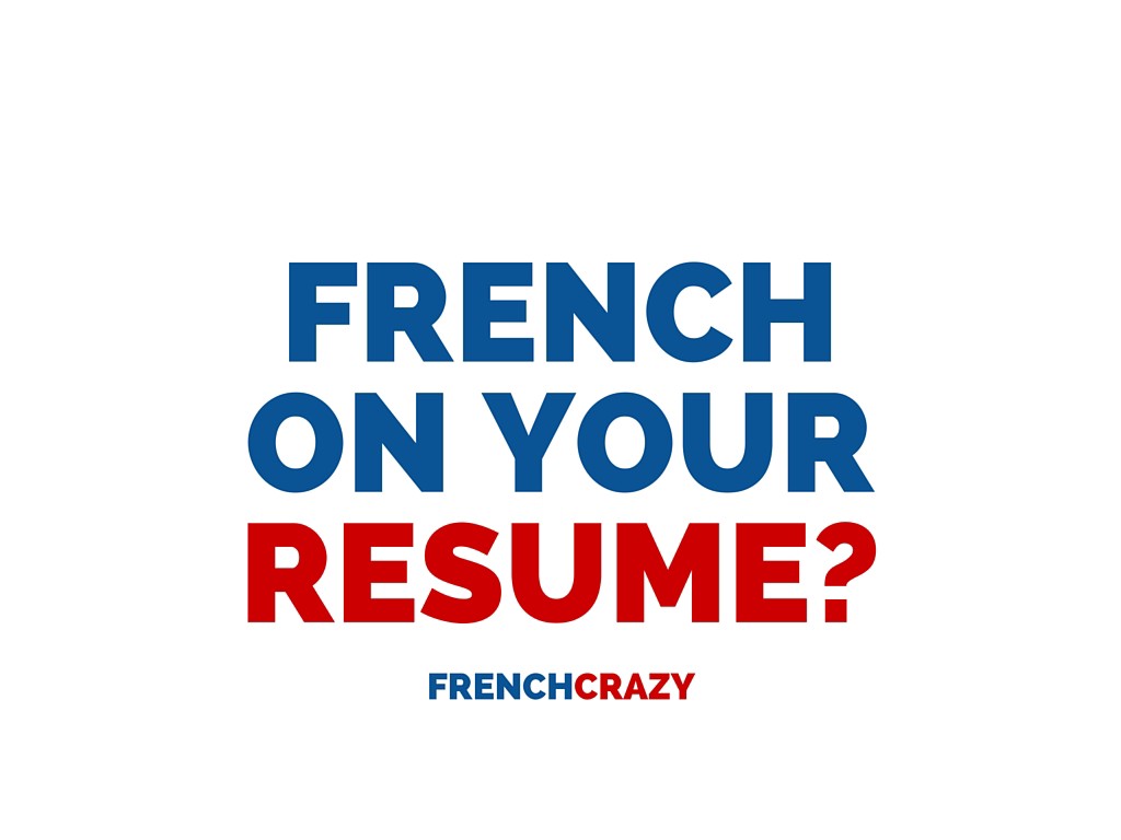 Listing French on Your Resume?