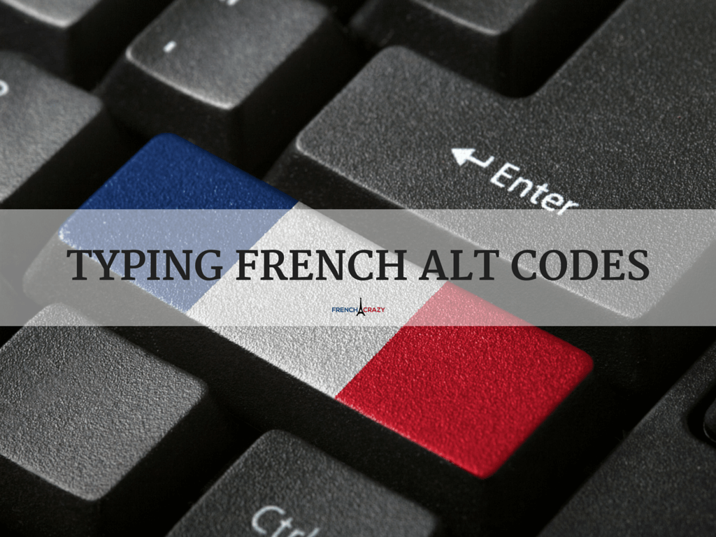 French Accent ALT Codes
