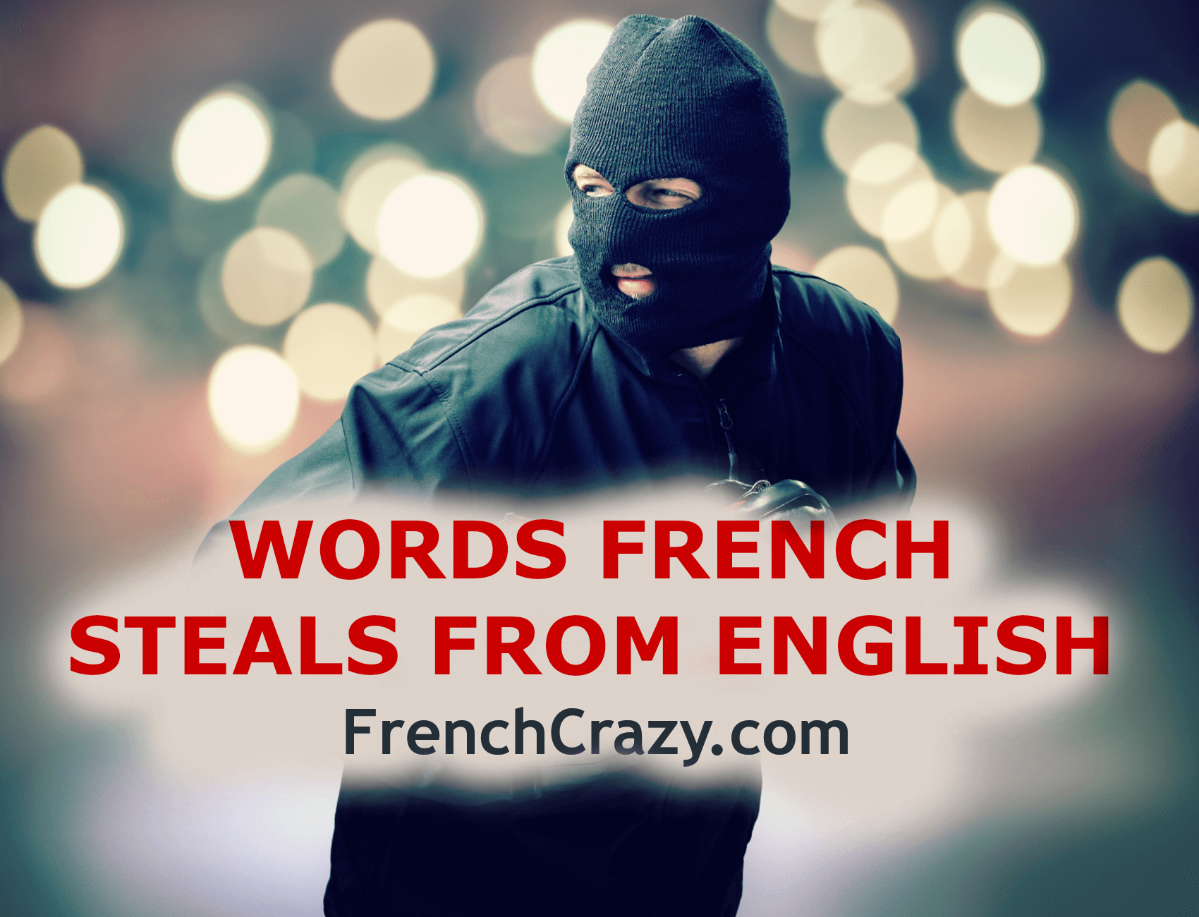 English Phrases Utilized in French - Learning language online