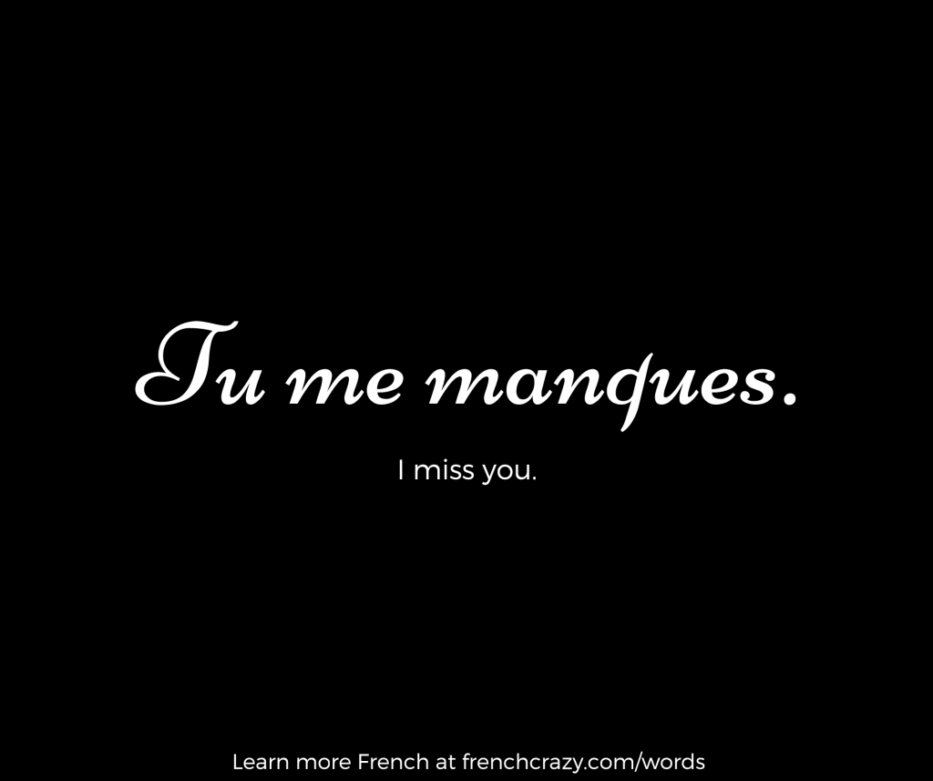tu me manques in french