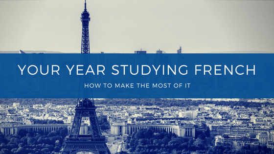 Make the most of your year abroad in France