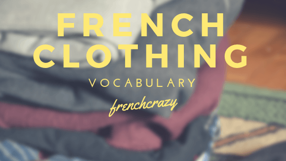 French Clothing Vocabulary
