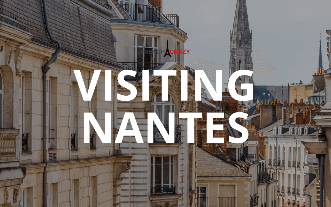 11 Great Things to do in Nantes